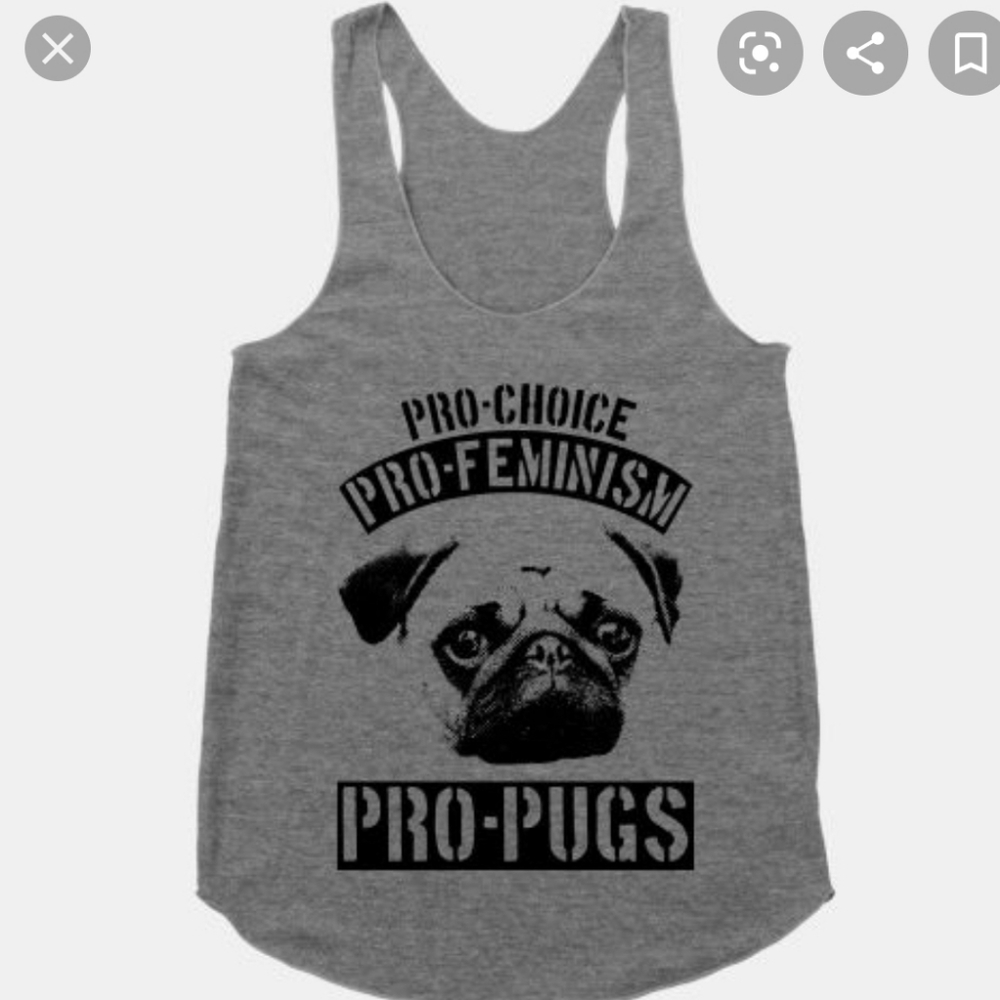 Pro-Choice, Pro-Feminism, Pro-Pugs tank
